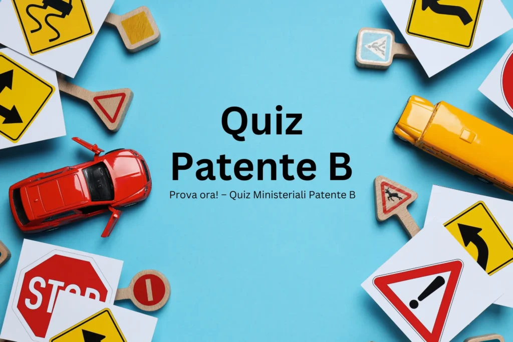 Quiz Patente B Prova ora! – Quiz Ministeriali Patente B